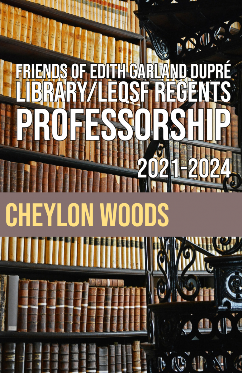 Cheylon Woods - FDrs. Gloria S. and Robert W. Cline/BORSF Endowed Professorship for Dupré Library 2021-2024