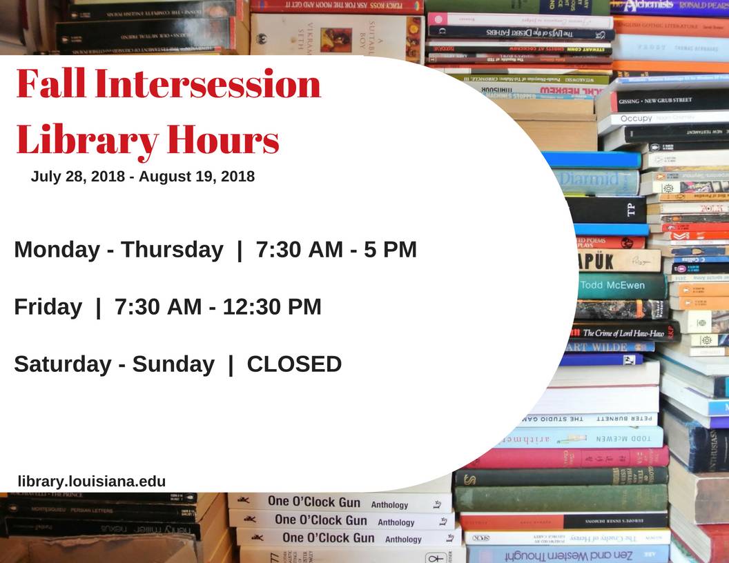 Flyer: Hours - 2018 Fall Intersession