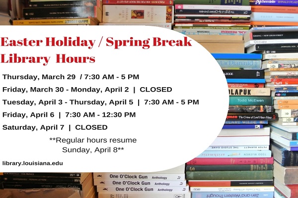 Flyer: Hours - 2018 Spring Easter Break