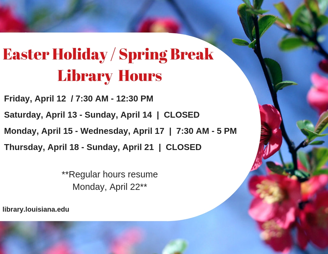 Flyer: Hours - 2019 Spring Easter Break