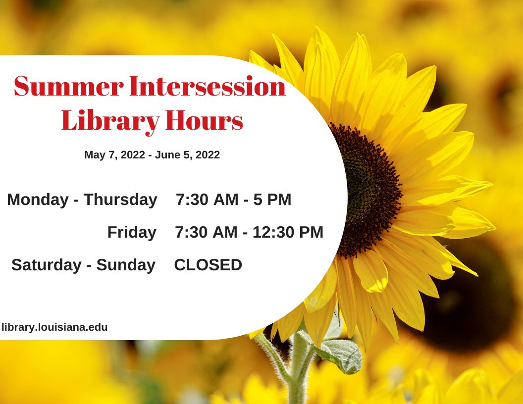 Flyer: Hours - 2022 Summer Intersession