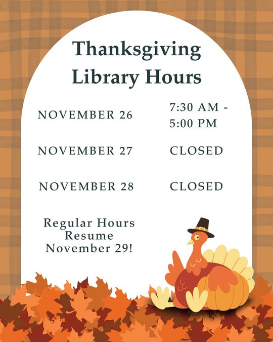 Edith Garland Dupre Library Thanksgiving Library Hours