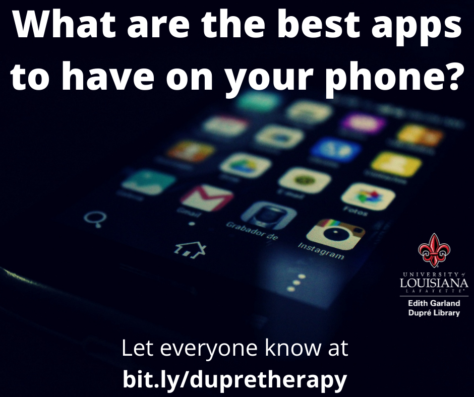Library Therapy Wall: 2020 Fall - What are the best apps on your phone...