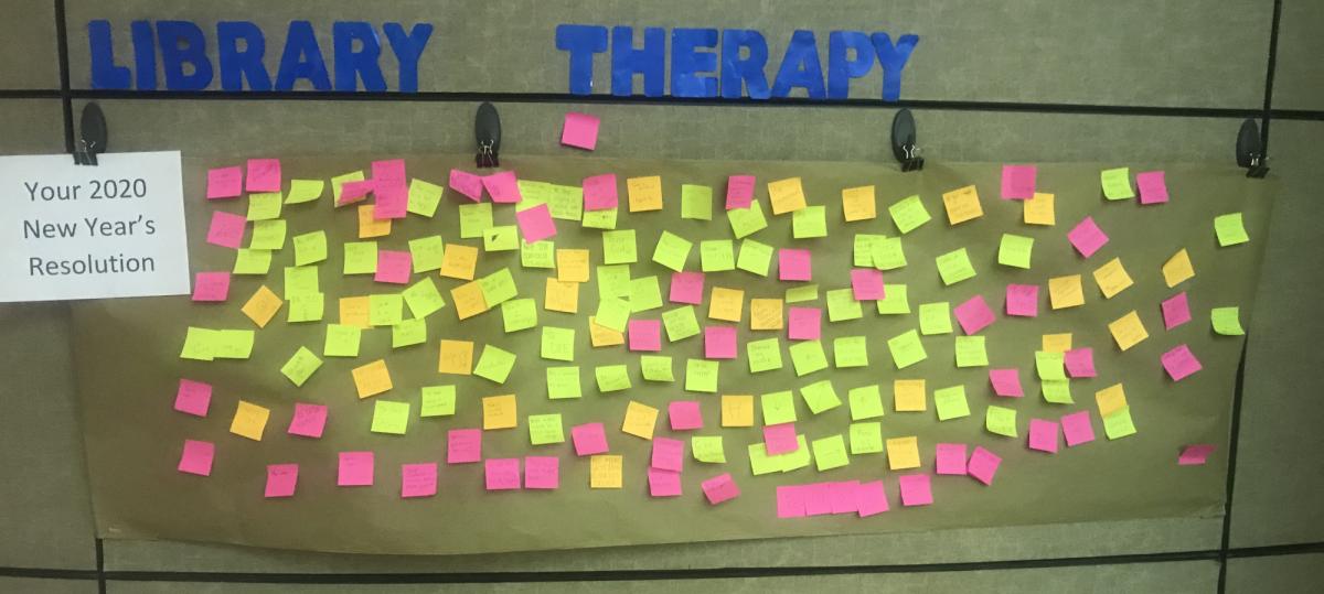 Library Therapy Wall: 2020 Spring - Your 2020 New Year's Resolutuion...