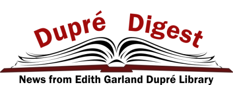 Dupre Digest: News from Edith Garland Dupré Library Logo