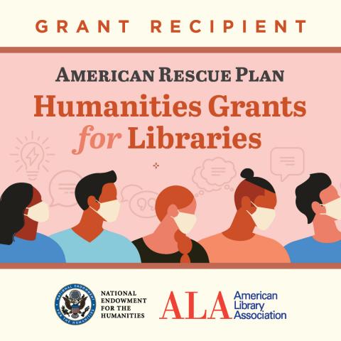 American Library Association’s American Rescue Plan: Humanities Grants for Libraries